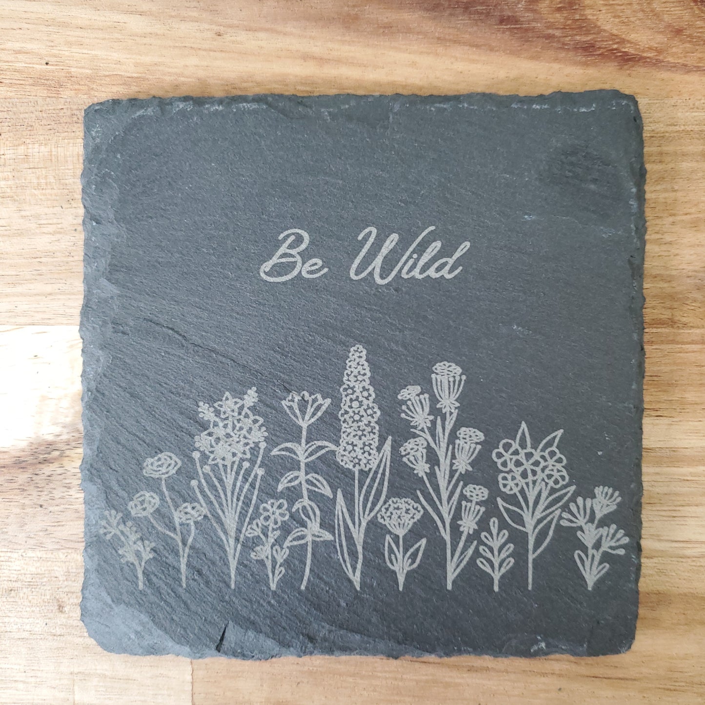 Custom Coaster- Be Wild