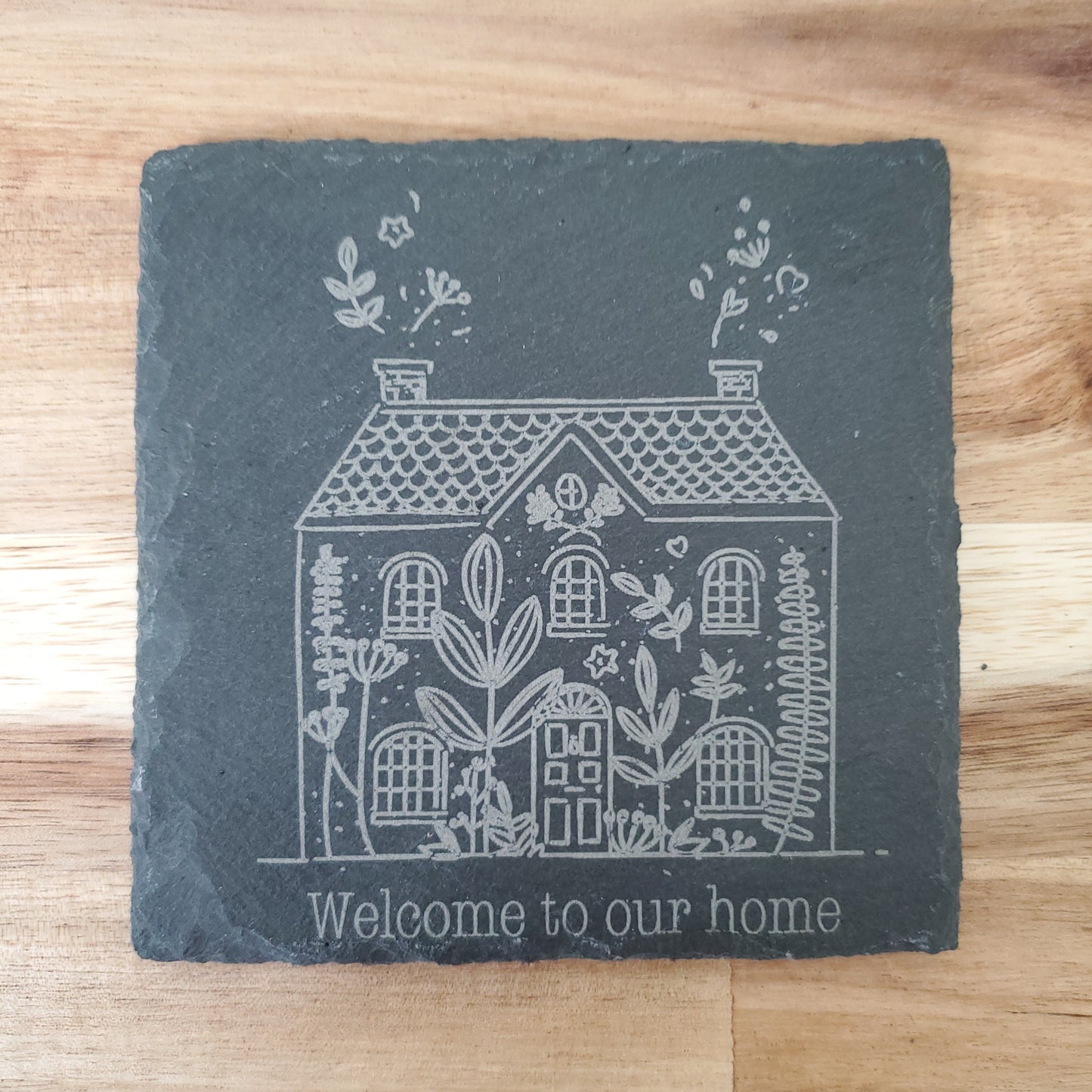 Custom Coaster- Welcome to our home